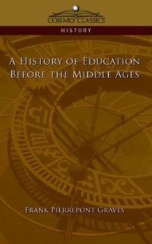 Paperback A History of Education Before the Middle Ages Book