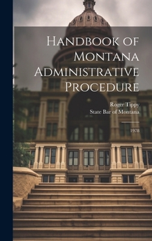 Hardcover Handbook of Montana Administrative Procedure: 1978 Book