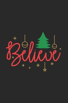 Believe: Christmas Notebook Planner, Happy Holidays Journal, Party Organizer, Address Book, Shopping List and Budget Tracker