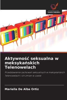Aktywnośc seksualna w meksykańskich Telenowelach