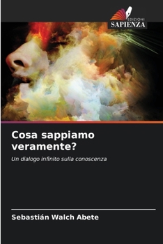 Paperback Cosa sappiamo veramente? [Italian] Book