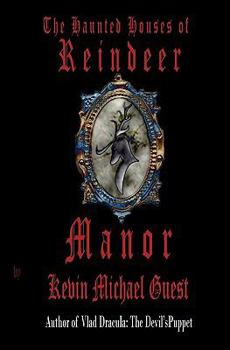 Paperback The Haunted Houses of Reindeer Manor Book