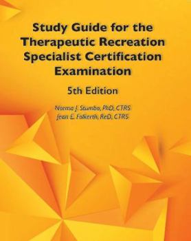 Perfect Paperback Study Guide for the Therapeutic Recreation Specialist Certification Examination Book