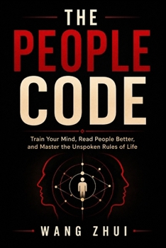 Paperback THE PEOPLE CODE: Train Your Mind, Read People Better, and Master the Unspoken Rules of Life Book