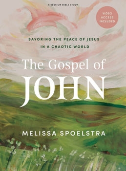 Paperback The Gospel of John - Bible Study Book with Video Access: Savoring the Peace of Jesus in a Chaotic World Book