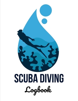 Paperback Scuba Diving Logbook: Scuba Diving Log Book for Scuba Diver 8.5 * 11 inch 200 Pages Book