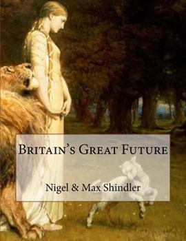 Paperback Britain's Great Future Book