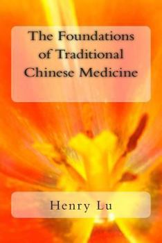Paperback The Foundations of Traditional Chinese Medicine Book