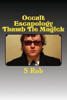 Paperback Occult Escapology Thumb Tie Magick Book