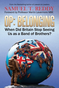 Paperback Op Belonging: When Did Britain Stop Seeing Us As A Band of Brothers? Book