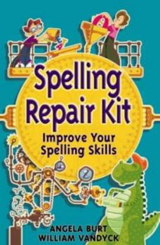 Paperback Spelling Repair Kit: Improve Your Spelling Skills Book
