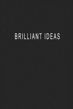 Paperback Brilliant Ideas: Blank Lined Journal Notebook (6 x9 inches) - 110 Pages Book