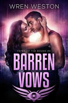 Barren Vows - Book #3 of the Fates of the Bound