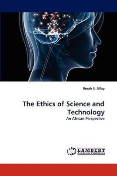 Paperback The Ethics of Science and Technology Book