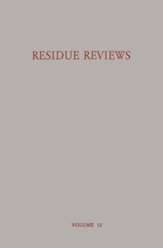 Paperback Residue Reviews Residues of Pesticides and Other Foreign Chemicals in Foods and Feeds / Rückstands-Berichte Rückstände Von Pesticiden Und Anderen Frem Book