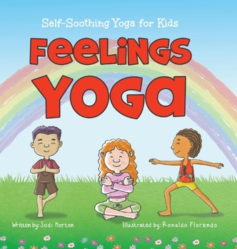 Hardcover Feelings Yoga: Self-Soothing Yoga for Kids Book