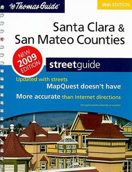 Spiral-bound The Thomas Guide Santa Clara & San Mateo Counties Streetguide Book