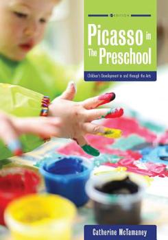 Paperback Picasso in the Preschool: Children's Development in and through the Arts Book