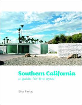 Hardcover Southern California: A Guide for the Eyes Book