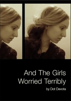 Paperback And the Girls Worried Terribly Book