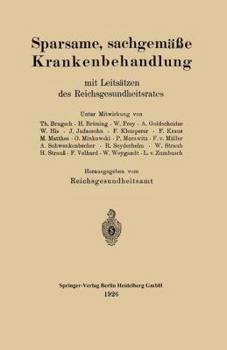 Paperback Sparsame, Sachgemäße Krankenbehandlung Mit Leitsätzen Des Reichsgesundheitsrates [German] Book