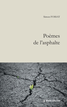 Paperback Poèmes de l'asphalte [French] Book