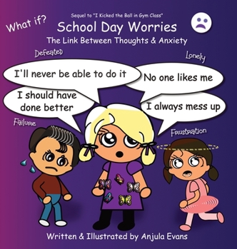 Hardcover School Day Worries: The Link Between Thoughts & Anxiety Book