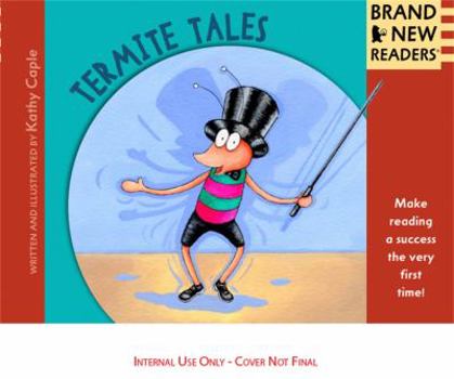 Termite Tales (Brand New Readers) - Book  of the Brand New Readers: Well Done, Worm!