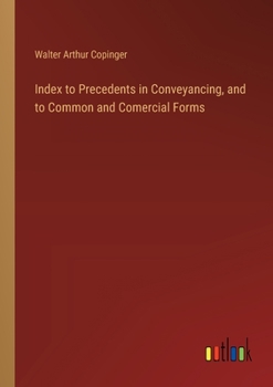 Paperback Index to Precedents in Conveyancing, and to Common and Comercial Forms Book