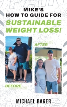Paperback Mike's How to Guide for Sustainable Weight Loss! Book