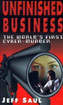 Unfinished Business: The World's First Cyber-Murder