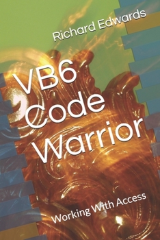 VB6 Code Warrior: Working With ADO