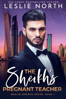 The Sheikh's Pregnant Teacher (Khalid Sheikh) - Book #3 of the Khalid Sheikhs