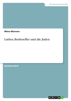 Paperback Luther, Bonhoeffer und die Juden [German] Book