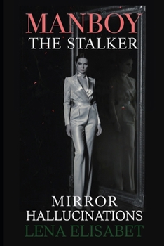 MANBOY THE STALKER