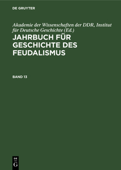 Hardcover Jahrbuch Für Geschichte Des Feudalismus. Band 13 [German] Book