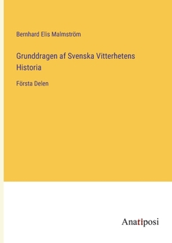 Paperback Grunddragen af Svenska Vitterhetens Historia: Första Delen [Swedish] Book