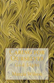Paperback Caring for Ourselves: God Light Book
