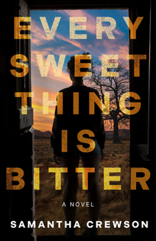 Paperback Every Sweet Thing Is Bitter Book