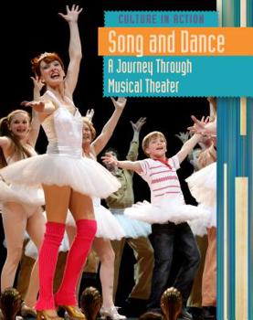 Library Binding Song and Dance: A Journey Through Musical Theater Book