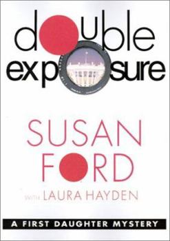 Hardcover Double Exposure: A First Daughter Mystery Book