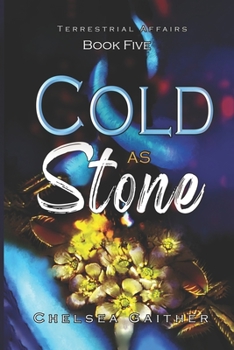 Paperback Cold as Stone: Book Five of Terrestrial Affairs Book