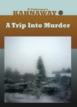 Paperback A Trip Into Murder: Kahnaway, Episode 13 Book