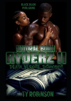 Paperback Natural Born Ryderz II: Death Before Dishonor Book