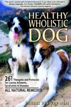 Paperback The Healthy Wholistic Dog Book