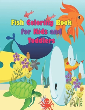 Paperback FISH COLORING BOOK FOR KIDS and toddlers Book