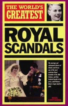 The World's Greatest Royal Scandals (World's Greatest) - Book  of the World's Greatest...