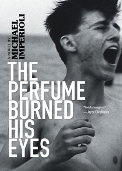 Hardcover The Perfume Burned His Eyes Book