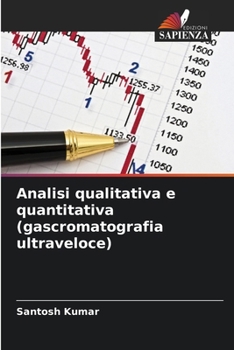 Paperback Analisi qualitativa e quantitativa (gascromatografia ultraveloce) [Italian] Book