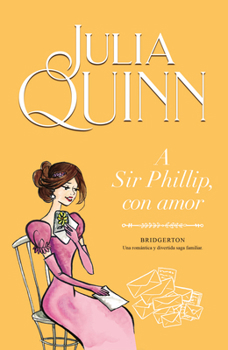 Paperback Bridgerton 5 - A Sir Phillip Con Amor [Spanish] Book